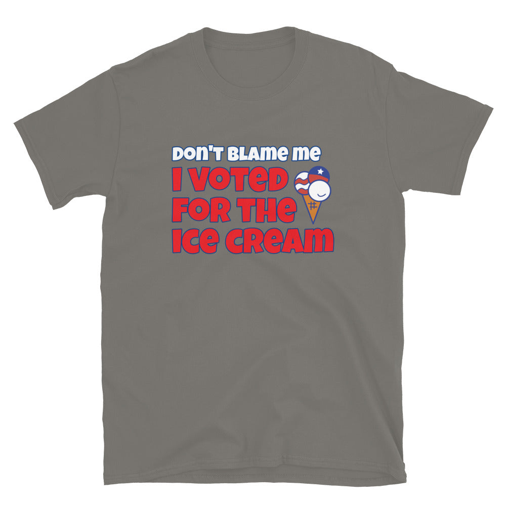 Don't Blame Me I Voted For The Ice Cream TShirt - Charcoal Color - https://ascensionemporium.net